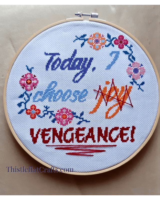 Today I choose...vengeance! completed cross stitch, home decor gift