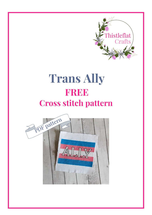 Trans Ally, cross stitch quote pdf pattern free - Thistleflat Crafts
