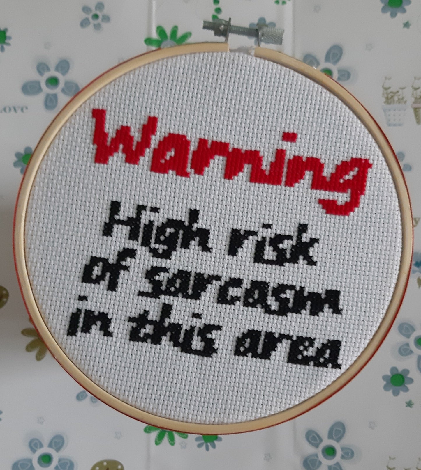 Warning, high risk of sarcasm in this area, completed cross stitch - Thistleflat Crafts