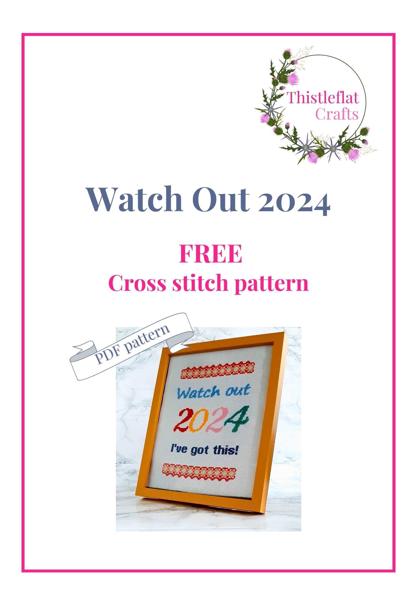 *Free for email subscribers* Watch out 2024 - cross stitch quote pdf pattern - Thistleflat Crafts