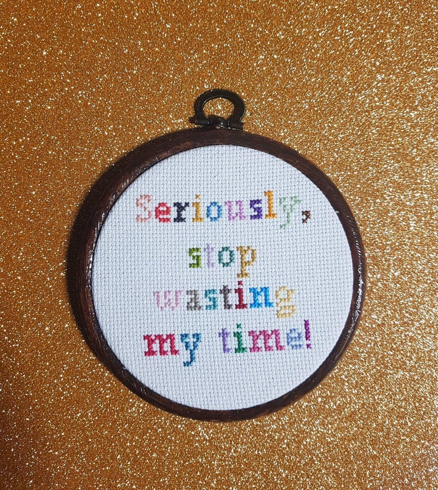 Seriously stop wasting my time, completed cross stitch - Thistleflat Crafts