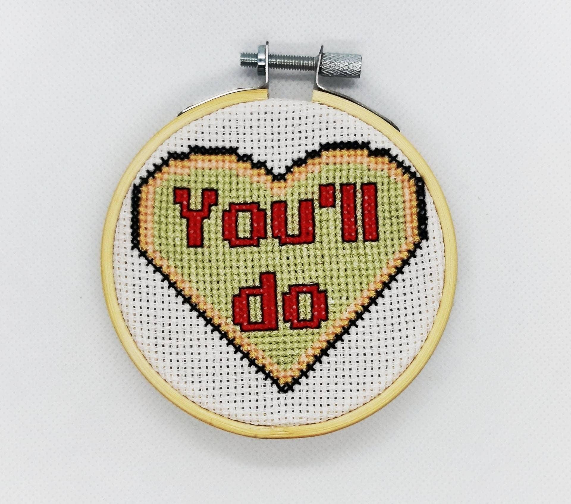 You'll do, completed cross stitch quote - Thistleflat Crafts