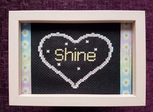 Shine gift, completed cross stitch quote - Thistleflat Crafts